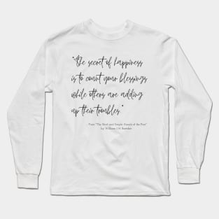 A Quote about Happiness from "The Short and Simple Annals of the Poor" by William J. H. Boetcke Long Sleeve T-Shirt